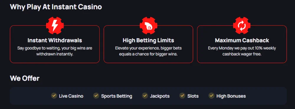 Instant Casino belangrijkste kenmerken, waaronder directe opnames en hoge inzetlimieten.